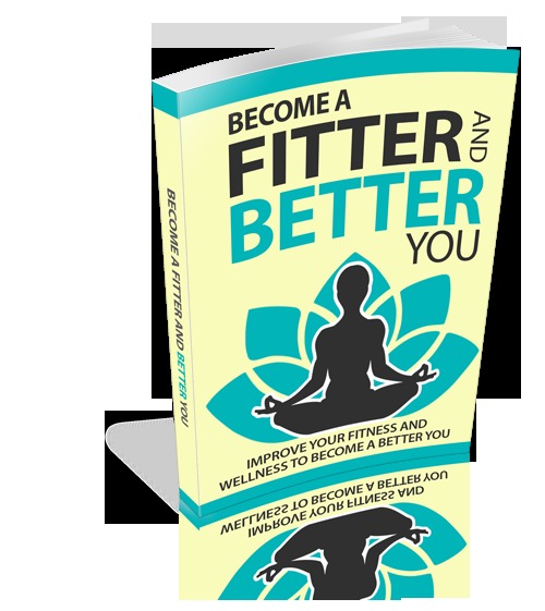 Product picture HOW TO BECOME A FITTER AND BETTER  YOU